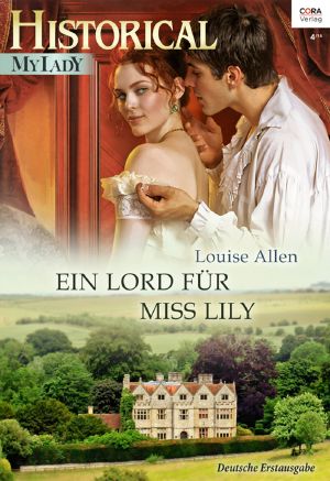 [Historical - MyLady 554] • Ein Lord für Miss Lily